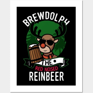 Brewdolph Red nosed Reinbeer Posters and Art